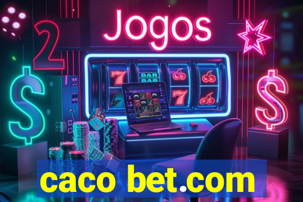 caco bet.com